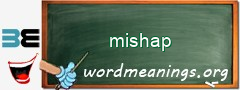 WordMeaning blackboard for mishap